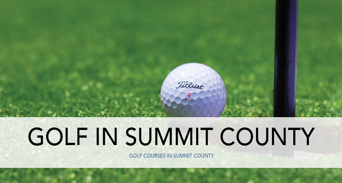 Golf Courses Summit County, CO The Skinner Team Your Colorado